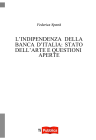 L’INDIPENDENZA DELLA BANCA D’ITALIA: STATO DELL’ARTE E QUESTIONI APERTE